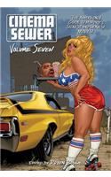 Cinema Sewer Volume Seven