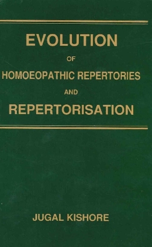 Evolution of Homoeopathic Repertories & Repertorisation