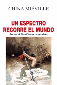 Un espectro recorre el mundo: Sobre el Manifiesto comunista