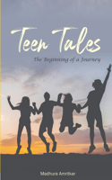 Teen Tales - The Beginning of A Journey