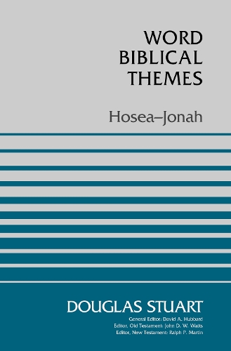 Hosea-Jonah: (Word Biblical Themes)