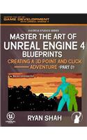 Master the Art of Unreal Engine 4