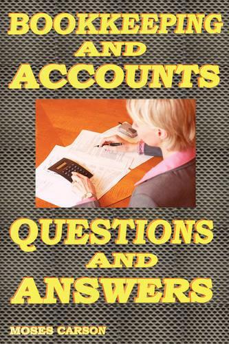 Bookkeeping and Accounts, Questions & Answers