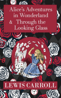 Alice in Wonderland Omnibus Including Alice's Adventures in Wonderland and Through the Looking Glass (with the Original John Tenniel Illustrations) (A Reader's Library Classic Hardcover)