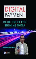 Digital payment, (Blueprint for Shining India)
