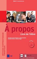 À Propos - A2 Livre De L'Élève, Cahier D' Exercices + CD's