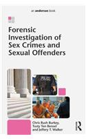 Forensic Investigation of Sex Crimes and Sexual Offenders