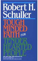 Tough-Minded Faith for Tender-Hearted People