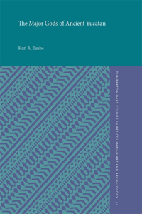 The Major Gods of Ancient Yucatan