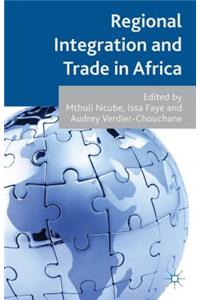 Regional Integration and Trade in Africa