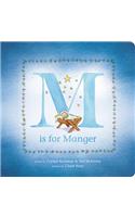 M Is for Manger