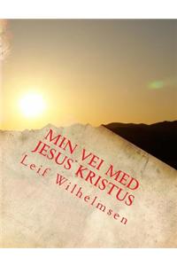 Min Vei Med Jesus Kristus