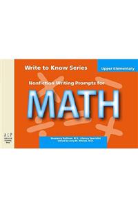 Write to Know: Nonfiction Writing Prompts for Upper Elementary Math