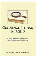 Obedience, Ijtihad & Taqlid