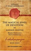 The Magical Jewel of Devotion in Kashmir Shaivism