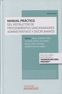 Manual practico del instructor de los procedimientos sancionadores administrativos y disciplinarios (Papel + e-book)