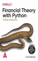 Financial Theory with Python: A Gentle Introduction (Grayscale Indian Edition)