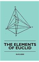 Elements of Euclid - The First Six Books, Together with the Eleventh and Twelfth