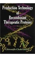 Production Technology of Recombianant Therapeutic Proteins