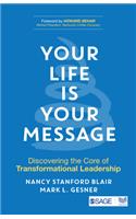 Your Life Is Your Message