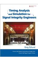 Timing Analysis and Simulation for Signal Integrity Engineers