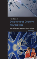 Handbook of Developmental Cognitive Neuroscience, Second Edition