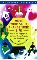 Move Your Stuff, Change Your Life