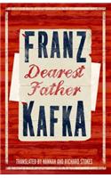 Dearest Father: Newly Translated and Annotated