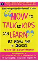 How to Talk so Kids Can Learn at Home and in School