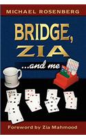 Bridge, Zia ...and Me