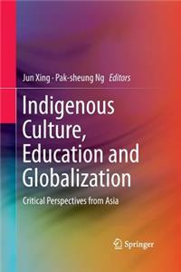 Indigenous Culture, Education and Globalization