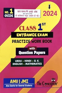 THE CONCEPTUM, Class 1 Entrence Exam Practice Work Book with Question Papers for AMU - JMI