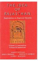 The Idea of Rajasthan: Explorations in Regional Identity (Volumes I&II Bound in One)