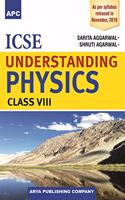 ICSE Understanding Physics Class VIII