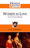 Women in Love: D H Lawrence (A Critical Evaluation by Dr. S Sen)