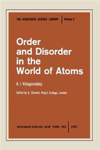 Order and Disorder in the World of Atoms