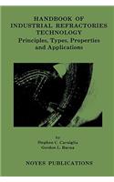 Handbook of Industrial Refractories Technology: Principles, Types, Properties and Applications
