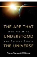 Ape That Understood the Universe