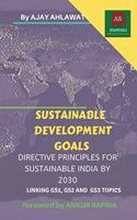 SUSTAINABLE DEVELOPMENT GOALS: DIRECTIVE PRINCIPLES for SUSTAINABLE INDIA BY 2030