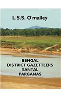 Bengal District Gazetteers Santal Parganas