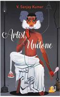 Artist, Undone