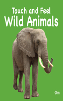 Touch and Feel Wild Animals