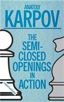 The Semi-Closed Openings in Action