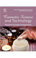 Cosmetic Science and Technology: Theoretical Principles and Applications