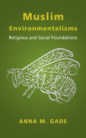 Muslim Environmentalisms