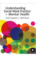 Understanding Social Work Practice in Mental Health