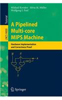Pipelined Multi-Core MIPS Machine