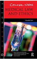 Course Notes: Medical Law and Ethics