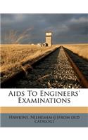 AIDS to Engineers' Examinations