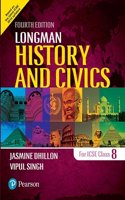 Longman History & Civics - 2017 (4E) for ICSE Class 8
